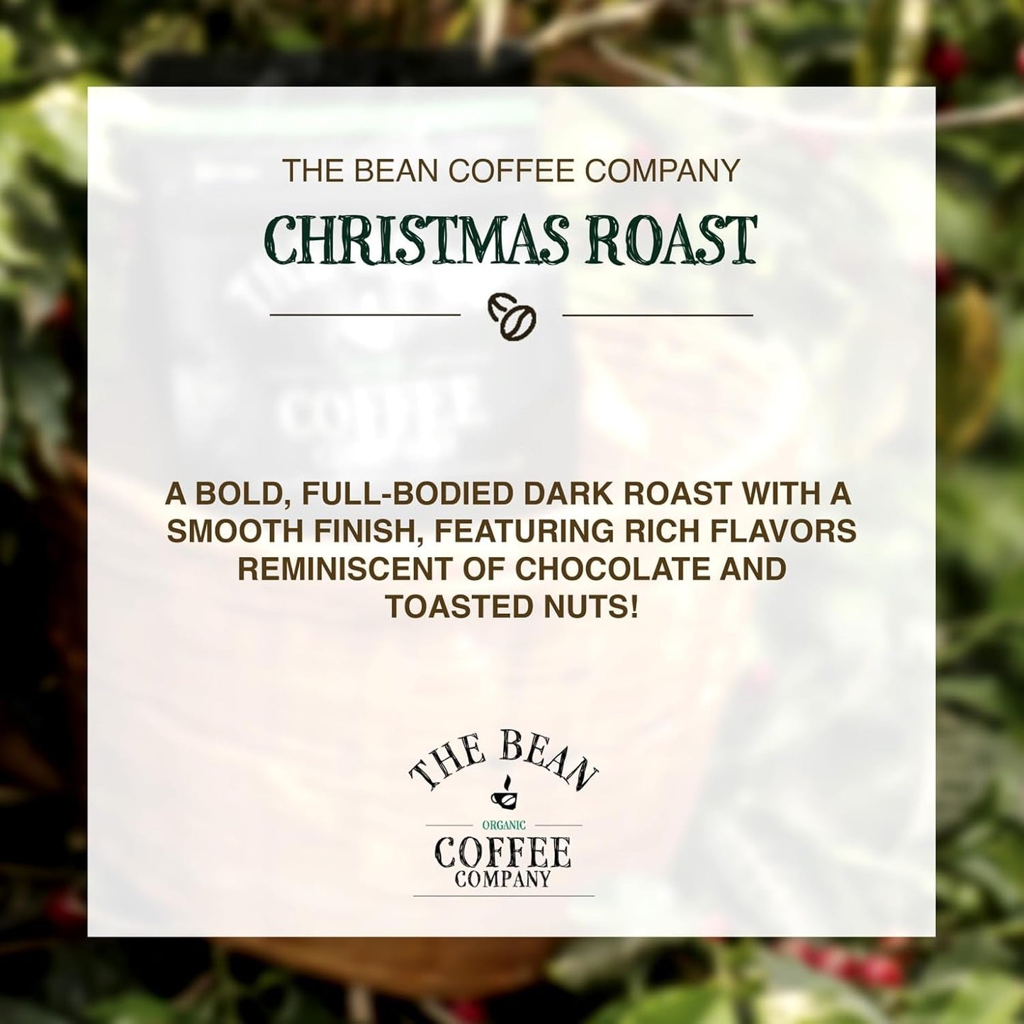 The Bean Organic Coffee Company Christmas Roast, Dark Roast, Whole Bean Coffee, 16-Ounce Bag